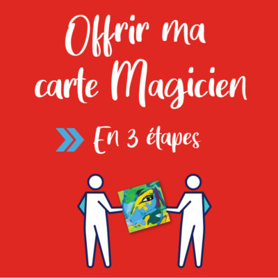 Offrir ma carte Magicien en 3 étapes